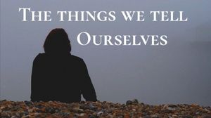 The Things We Tell Ourselves's poster