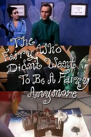 The Fairy Who Didn't Want To Be A Fairy Anymore's poster