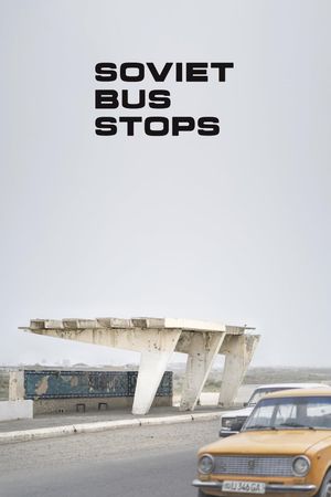 Soviet Bus Stops's poster
