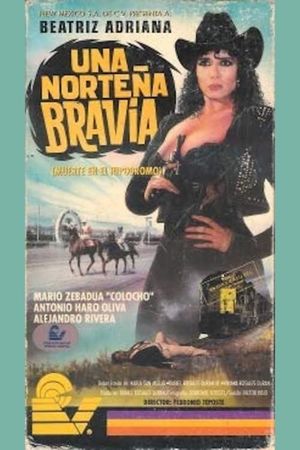 Una norteña bravía's poster