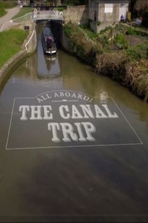 All Aboard! The Canal Trip's poster