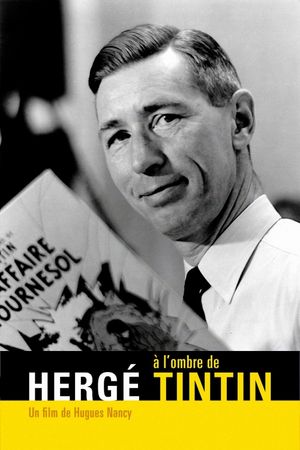 Hergé: In the Shadow of Tintin's poster