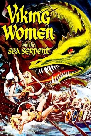 The Saga of the Viking Women and Their Voyage to the Waters of the Great Sea Serpent's poster