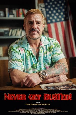 Never Get Busted!'s poster