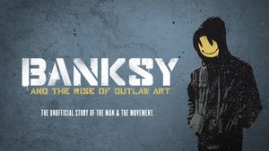 Banksy and the Rise of Outlaw Art's poster