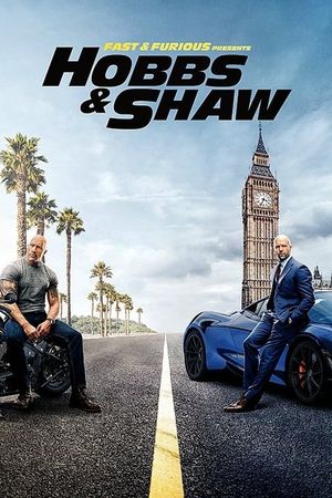Fast & Furious Presents: Hobbs & Shaw's poster