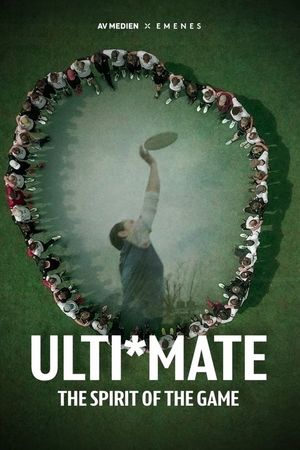 ULTI*MATE - The Spirit of the Game's poster