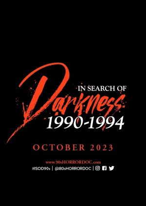 In Search of Darkness 1990-1994: A Journey Into Iconic '90s Horror's poster