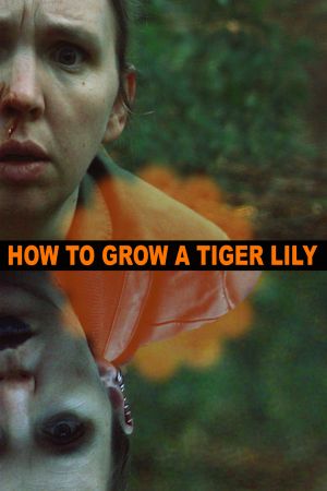 How to Grow a Tiger Lily's poster