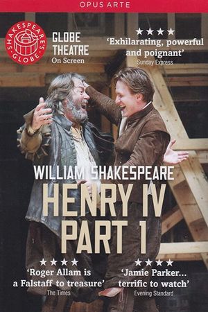 Henry IV, Part 1 - Live at Shakespeare's Globe's poster