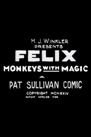 Felix Monkeys with Magic's poster