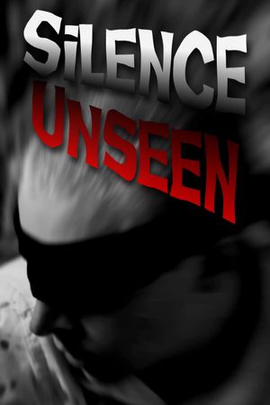 Silence Unseen's poster