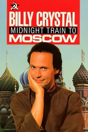 Billy Crystal: Midnight Train to Moscow's poster