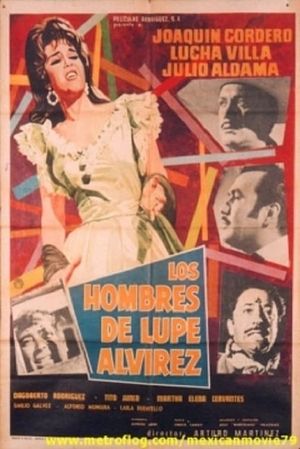 Los hombres de Lupe Alvírez's poster