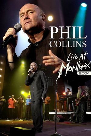 Phil Collins: Live at Montreux 2004's poster