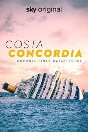 Costa Concordia - Chronik einer Katastrophe's poster