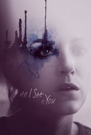All I See Is You's poster