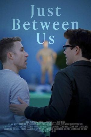 Just Between Us's poster