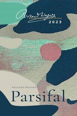 Richard Wagner: "Parsifal" Bayreuther Festspiele 2023's poster