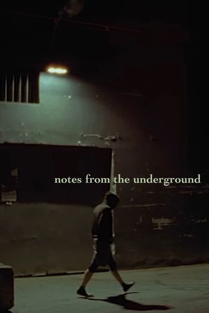 NOTES FROM THE UNDERGROUND's poster