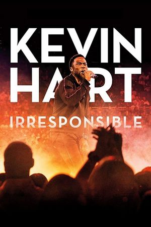 Kevin Hart: Irresponsible's poster
