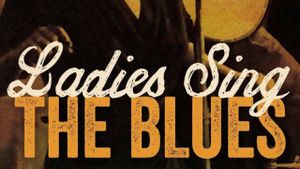 The Ladies Sing The Blues's poster