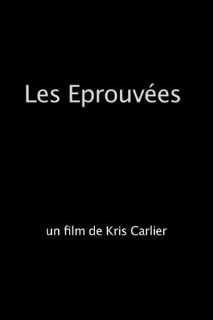 Les éprouvées's poster