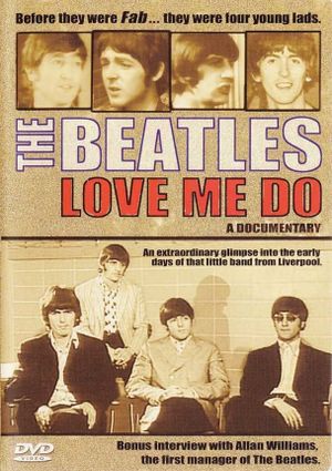 The Beatles: Love Me Do - A Documentary's poster