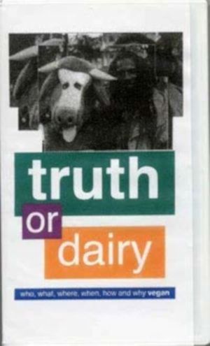Truth or Dairy's poster