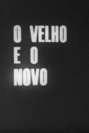 O Velho e o Novo's poster