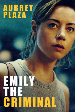 Emily the Criminal's poster