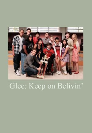 Glee: Keep on Believin''s poster