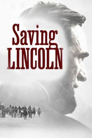 Saving Lincoln's poster