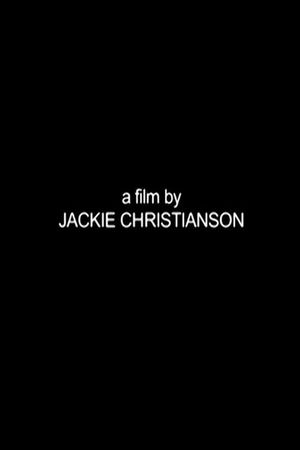 A Film by Jackie Christianson's poster