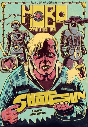 Hobo with a Shotgun's poster