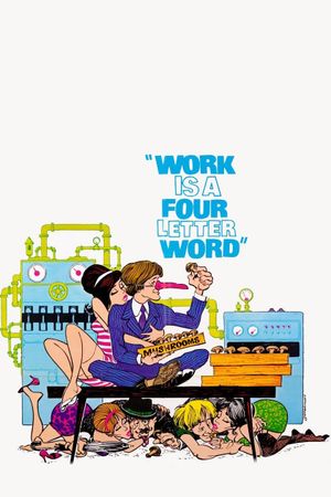 Work Is a Four Letter Word's poster