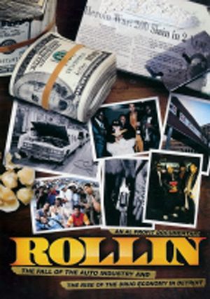 Rollin: The Decline of the Auto Industry and Rise of the Drug Economy in Detroit's poster image