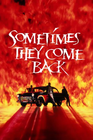 Sometimes They Come Back's poster