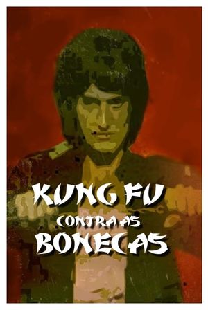 Kung Fu Contra as Bonecas's poster