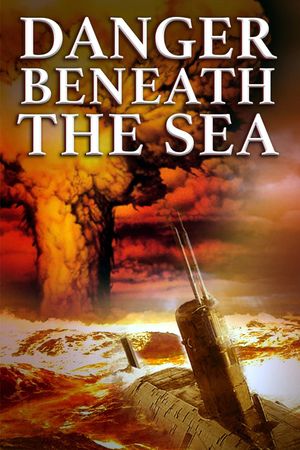 Danger Beneath the Sea's poster