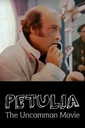 Petulia: The Uncommon Movie's poster