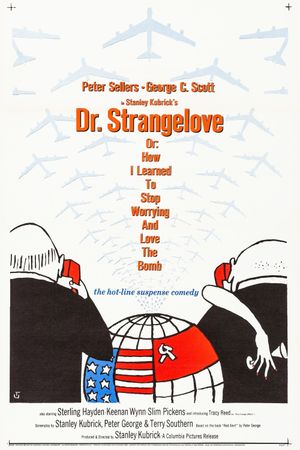 Dr. Strangelove or: How I Learned to Stop Worrying and Love the Bomb's poster