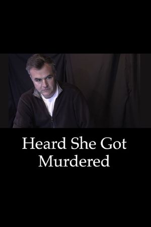 Heard She Got Murdered's poster