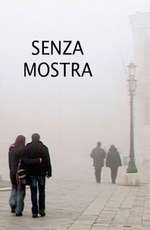 Senza mostra's poster