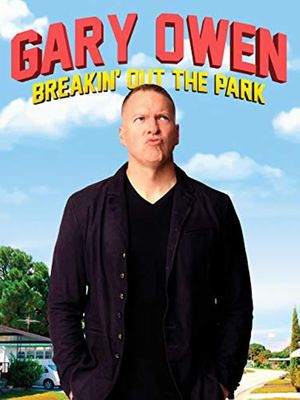 Gary Owen: Breakin' Out the Park's poster