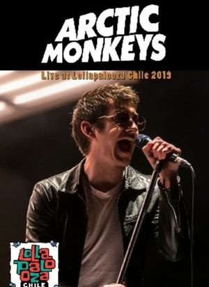 Arctic Monkeys  Live Lollapalooza Chile's poster