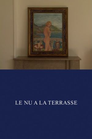 Le Nu à la terrasse's poster
