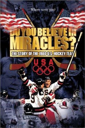 Do You Believe in Miracles? The Story of the 1980 U.S. Hockey Team's poster
