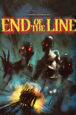 End of the Line's poster