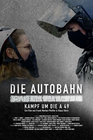 Die Autobahn - Kampf um die A 49's poster